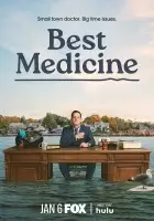 Лучшее лекарство / Best Medicine смотреть онлайн сериал 1-2 сезон бесплатно в HD
