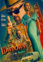 Подноготная / The Lowdown смотреть онлайн сериал 1-2 сезон бесплатно в HD