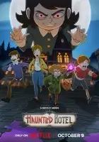 Отель с привидениями / Haunted Hotel смотреть онлайн мультсериал 1-2 сезон бесплатно в HD