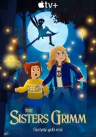 Сестры Гримм / The Sisters Grimm смотреть онлайн мультсериал 1-2 сезон бесплатно в HD